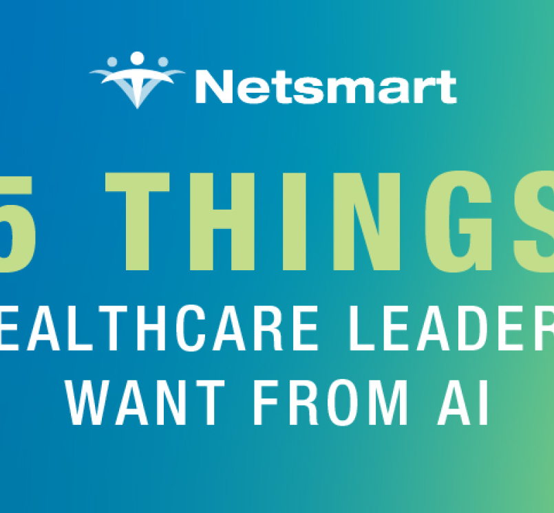 5 Things Healthcare Leaders Want From AI